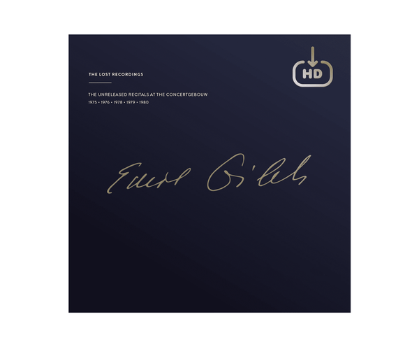 Emil Gilels - The Unreleased recitals at the Concertgebouw